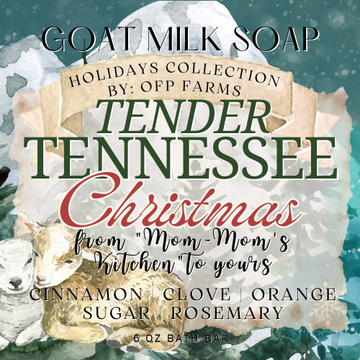 Tender Tennessee Christmas, Holiday Goat Milk Soap