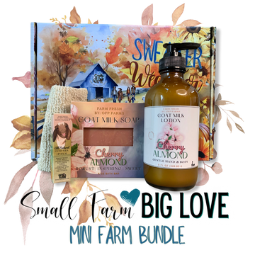 Small Farm Big Love, Mini Farm Bundle: SPRING One Goat Milk and Tallow Soap, 1 Full Size Lotion, 1 Lip Balm, 1 Soap Sack