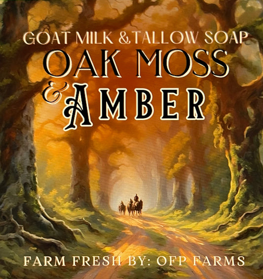 Oak Moss and Amber, Tallow and Goat Milk Soap