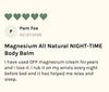 Magnesium All Natural NIGHT-TIME Body Balm
